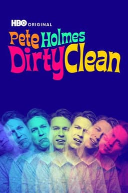 Pete Holmes: Dirty Clean