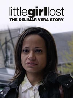 Little Girl Lost: The Delimar Vera Story