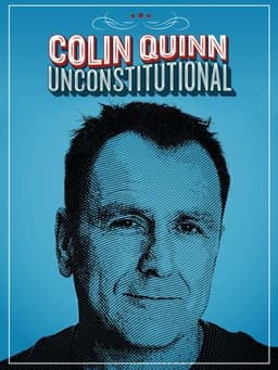 Colin Quinn: Unconstitutional
