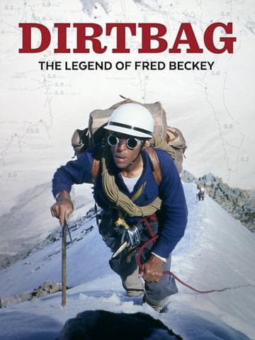 Dirtbag: The Legend of Fred Beckey
