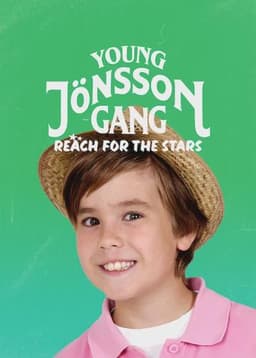 Young Jönsson Gang Reach for the Stars