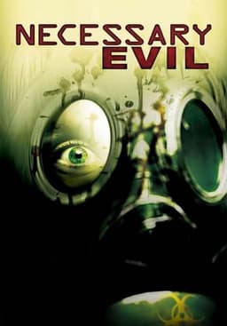 Necessary Evil