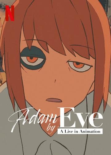 Adam by Eve: A Live in Animation