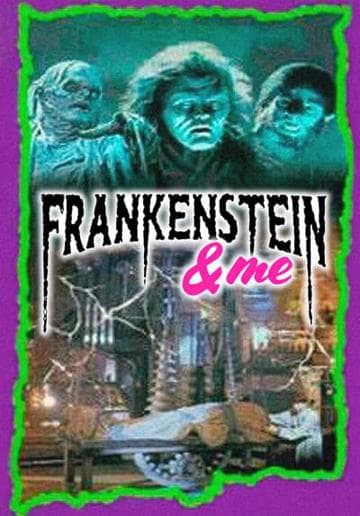 Frankenstein and Me