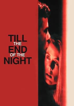 Till the End of the Night