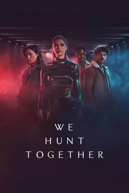 We Hunt Together