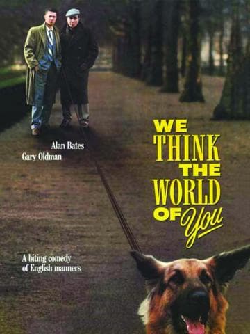 We Think the World of You