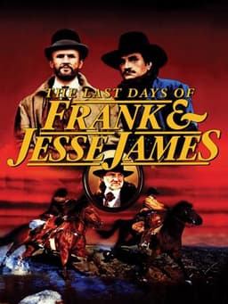 The Last Days of Frank and Jesse James