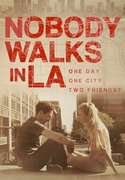 Nobody Walks in L.A.