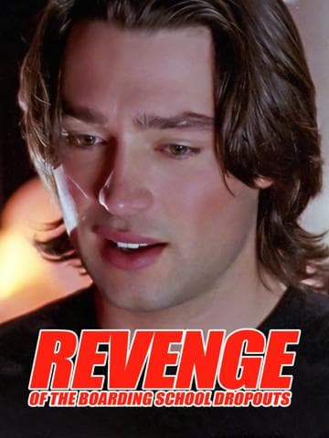 Revenge of the Boarding School Dropouts