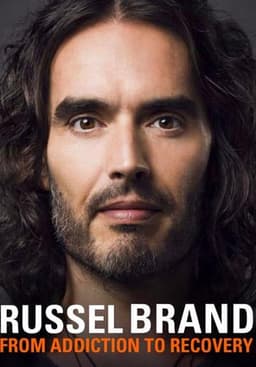 Russell Brand - From Addiction to Recovery