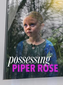 Possessing Piper Rose