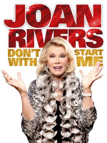 Joan Rivers: Don't Start with Me