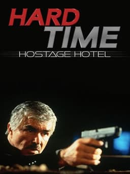 Hard Time: Hostage Hotel