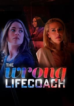 The Wrong Life Coach