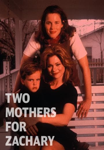 Two Mothers for Zachary