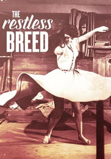 The Restless Breed