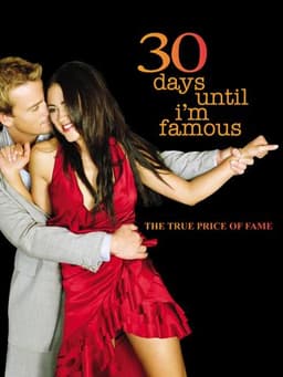 30 Days Until I'm Famous