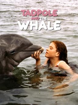 Tadpole and the Whale