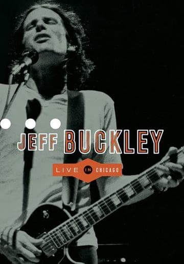 Jeff Buckley: Live in Chicago