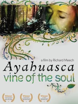 Vine of the Soul: Encounters with Ayahuasca