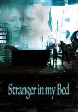 Stranger in My Bed