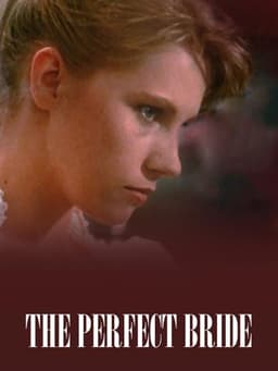The Perfect Bride
