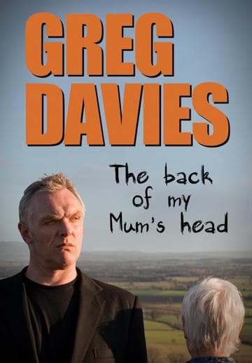 Greg Davies: The Back of My Mum's Head