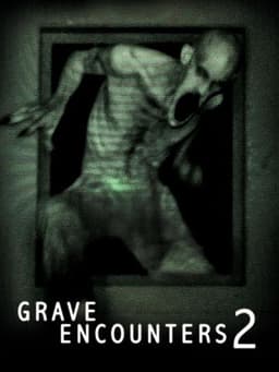 Grave Encounters 2