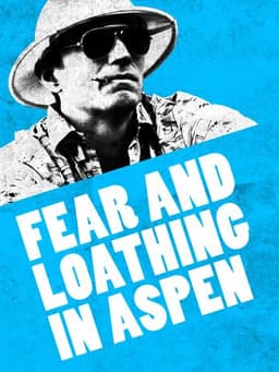Fear and Loathing in Aspen