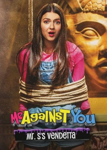 Me Against You: Mr. S's Vendetta