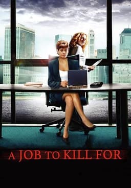A Job to Kill For