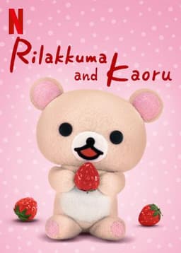 Rilakkuma and Kaoru