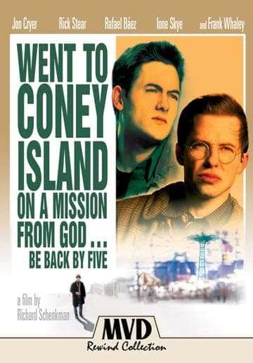 Went to Coney Island on a Mission from God... Be Back by Five