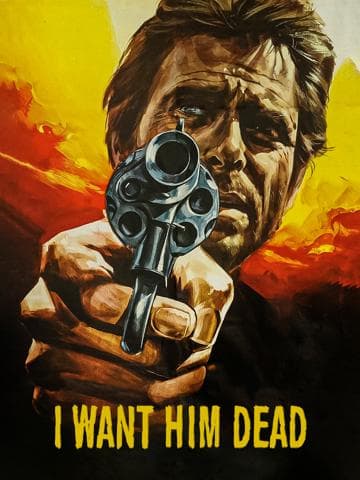 I Want Him Dead