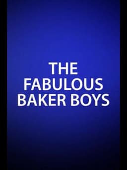 The Fabulous Baker Boys