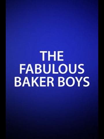 The Fabulous Baker Boys