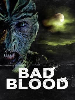 Bad Blood: The Movie