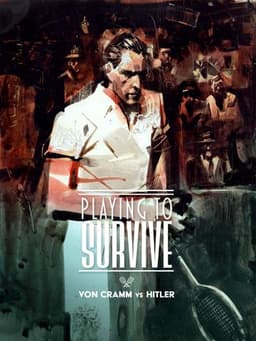 Playing to Survive: Von Cramm vs. Hitler