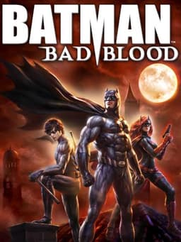 Batman: Bad Blood