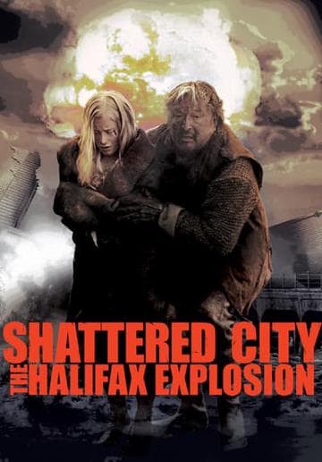Shattered City: The Halifax Explosion