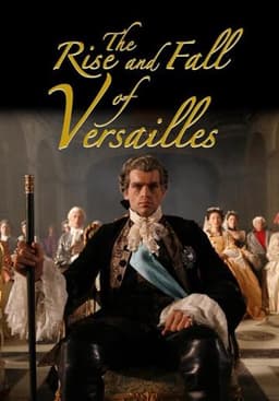 Versailles: The Dream of a King