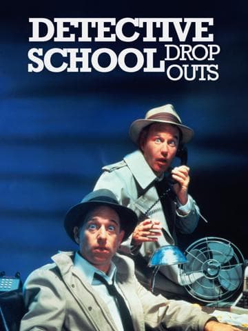 Detective School Dropouts