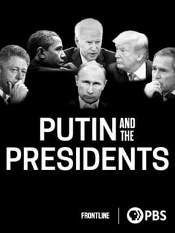 Putin and the Presidents