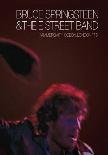 Bruce Springsteen & The E Street Band : Hammersmith Odeon, London '75