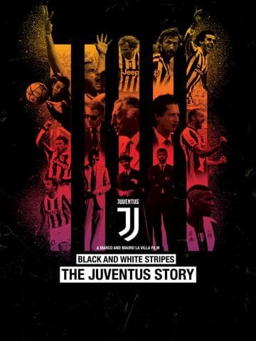 Black and White Stripes: The Juventus Story