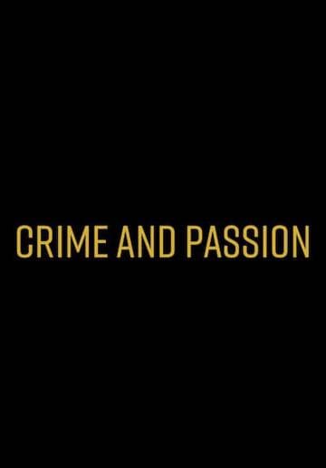 Crime and Passion