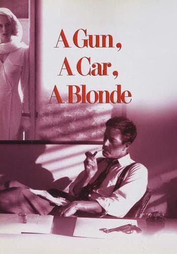 A Gun, a Car, a Blonde
