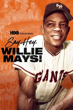 Say Hey, Willie Mays!