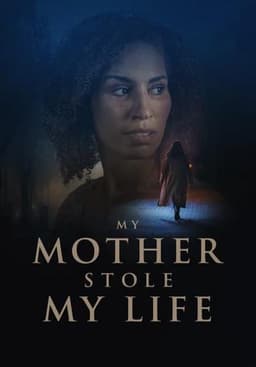 My Mother Stole My Life